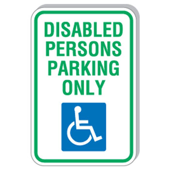 12"x18" Disabled Person Parking Only Sign