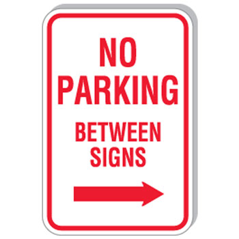 12"x18" No Parking Between Signs w/ Right Arrow Sign